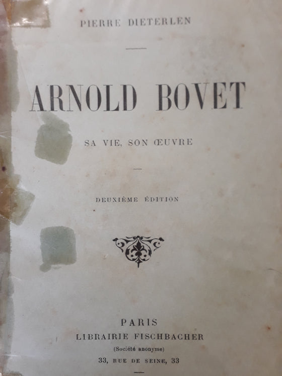Arnold Bovet - Sa vie, son oeuvre