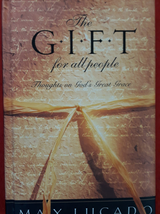 The Gift for all people - Thoughts on Gods Gread Grace