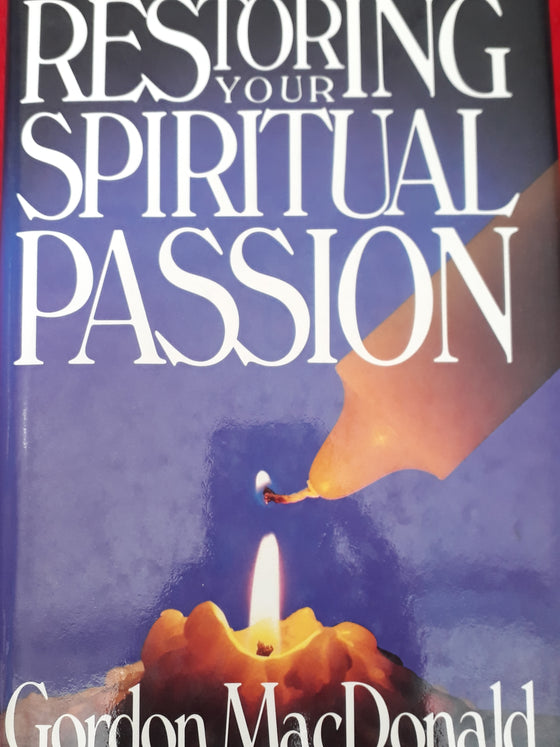 Restoring your Spiritual Passion