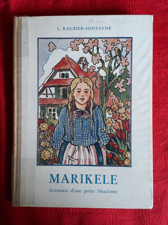 Marikele: aventures d'une petite Alsacienne