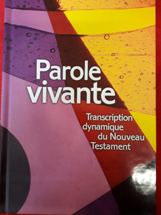 Parole Vivante - Transcription dynamique du Nouveau Testament