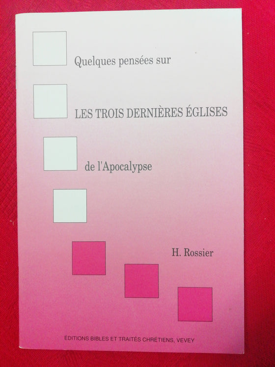 Quelques pensées sur les trois dernières Eglises de l’Apocalypse