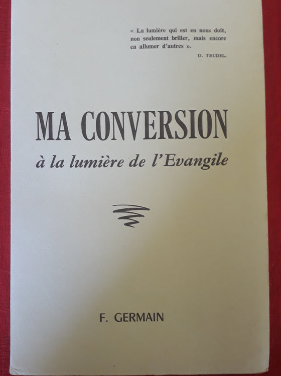 Ma conversion à la lumière de l'Evangile