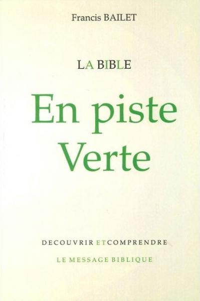 La Bible en piste verte