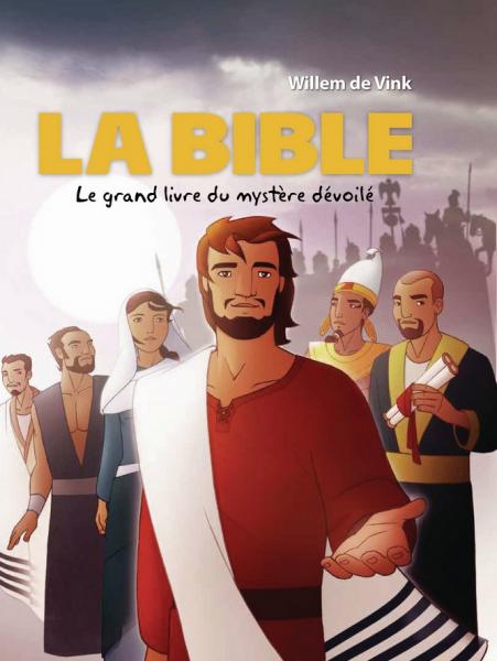 La Bible - Le grand livre du mystère dévoilé