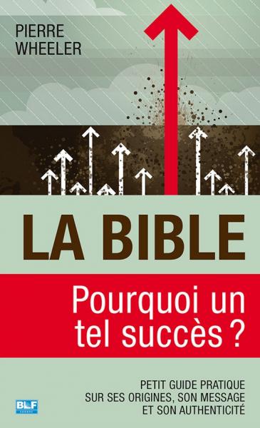 La Bible: pourquoi un tel succès?