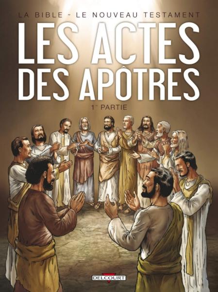 Les Actes des apôtres, 1ère partie