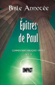 Bible annotée NT 3. Épîtres de Paul