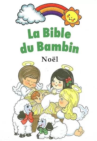 La Bible du bambin Noël