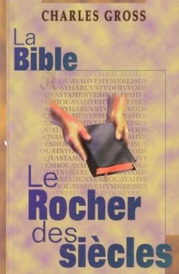 La Bible, le rocher des siècles