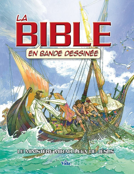 La Bible en bande dessinée - Le ministère miraculeux de Jésus