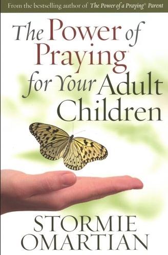 The Power Of Praying For Your Adult Children