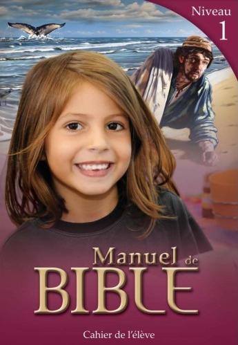 Manuel de Bible (Niveau 1) Cahier de l’élève