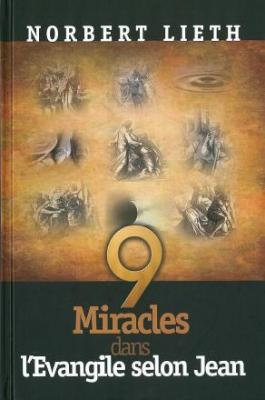 9 miracles dans L´Evangile selon Jean