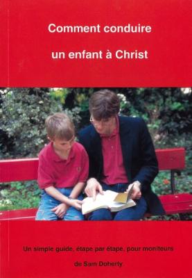 Comment conduire un enfant à Christ
