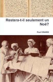 Restera-t-il seulement un Noé ?