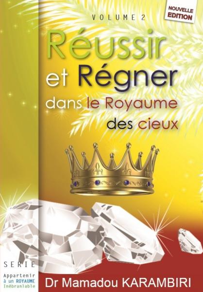 Réussir et régner dans le royaume des cieux