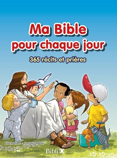 Ma Bible pour chaque jour, 365 récits et prière