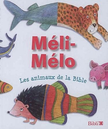 Méli-mélo, les animaux de la Bible