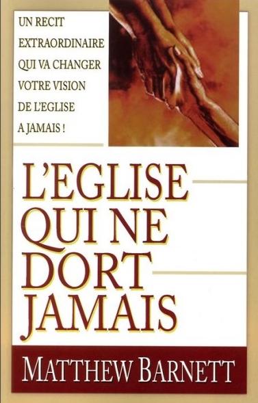 L'Église qui ne dort jamais