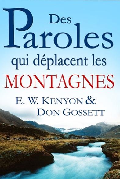 Des paroles qui déplacent des montagnes