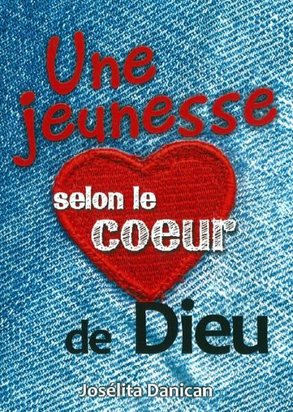 Une jeunesse selon le coeur de Dieu