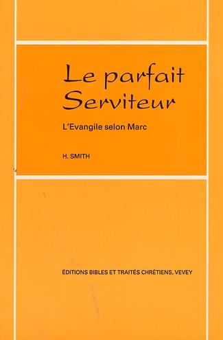 Le parfait serviteur, l'évangile selon Marc