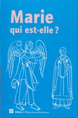 Marie qui est-elle?