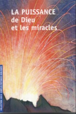La puissance de Dieu et les miracles