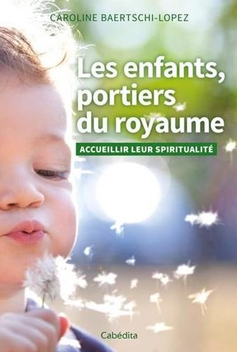 Les enfants, portiers du royaume