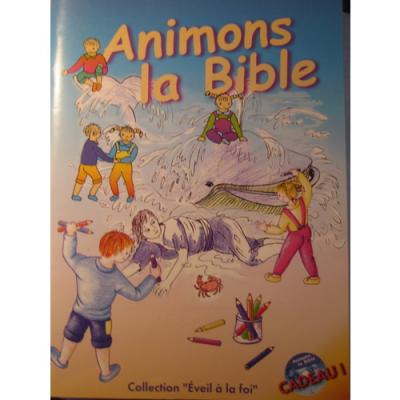 Animons la Bible. Ancien Testament