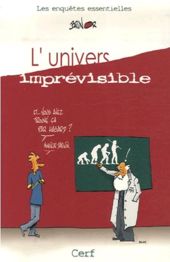 L´univers imprévisible