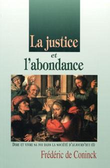 La justice et l'abondance (Volume 1)