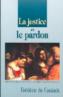 La justice et le pardon. Volume 4