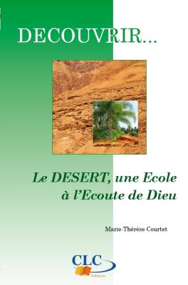 Le désert une école à l´écoute de Dieu