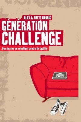 Génération challenge: des jeunes se rebellent contre la facilité