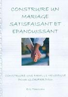 Construire un mariage satisfaisant et épanouissant