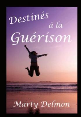 Destines à la guérison