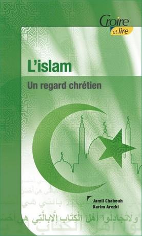 L'islam, un regard chrétien