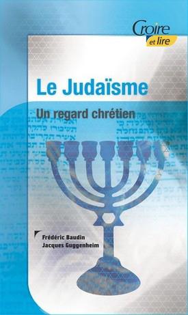 Le judaïsme : un regard chrétien