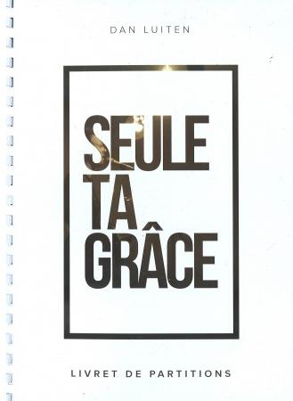 Seule ta grâce