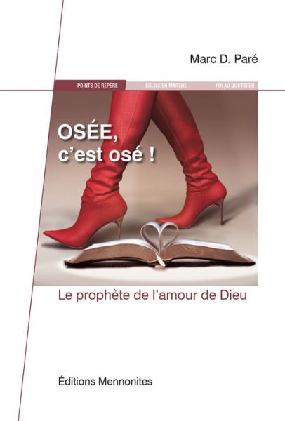 Osée, c’est osé !