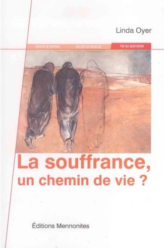 La souffrance, un chemin de vie ?