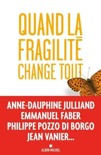 Quand la fragilité change tout