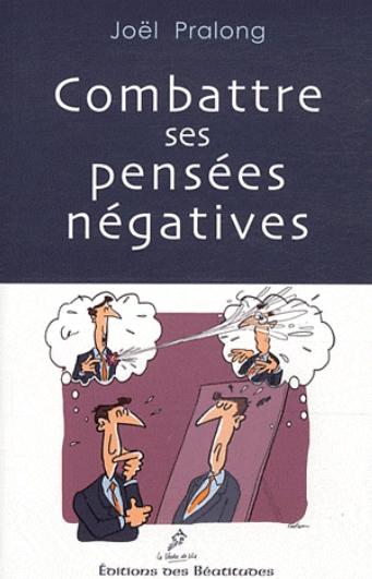 Combattre ses pensées négatives