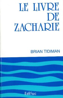 CEB AT 38. Le livre de Zacharie. Commentaire biblique