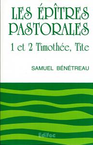 CEB NT 15. Les épîtres pastorales. 1 et 2 Timothée, Tite. Commentaire biblique