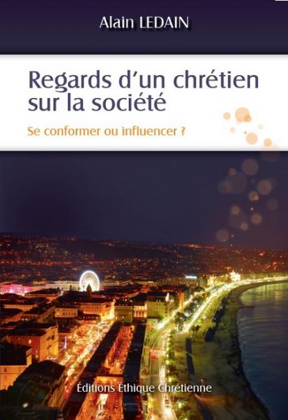 Regards d´un chrétien sur la société