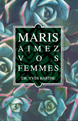 Maris, aimez vos femmes