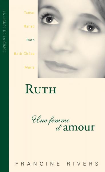 Ruth, une femme d’amour